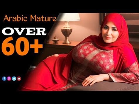 arab matures|Exclusive Arabic Mature Women's Beauty / Natural Older Women.